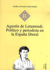 AGUSTIN DE LETAMENDI:POLITICO Y PERIODISTA ESPAÑA