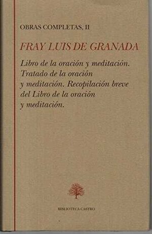 OBRAS COMPLETAS, II FRAY LUIS DE GRANADA