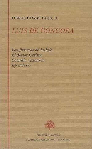 OBRAS COMPLETAS, II LUIS DE GONGORA