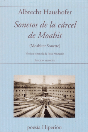 SONETOS DE LA CARCEL DE MOABIT - ED. BILINGUE