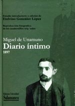 MIGUEL DE UNAMUNO:DIARIO INTIMO 1897