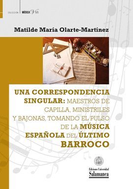 UNA CORRESPONDENCIA SINGULAR MAESTROS DE CAPILLA,MINISTRILE
