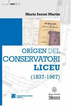 ORIGEN DEL CONSERVATORI LICEU (1837-1967)