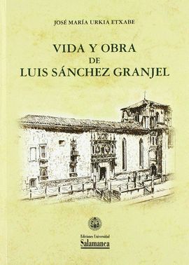 VIDA Y OBRA DE LUIS SANCHEZ GRANJEL