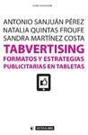 TABVERTISING. FORMATOS Y ESTRATEGIAS PUBLICITARIAS EN TABLETAS