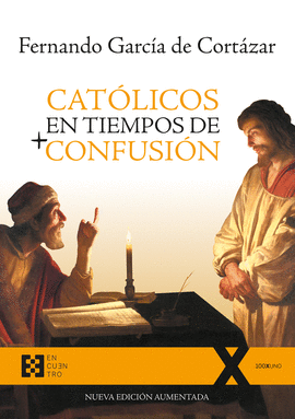 CATOLICOS EN TIEMPOS DE + CONFUSION (N.E.AUMENTADA)