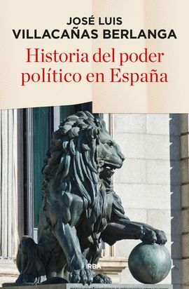 HISTORIA DEL PODER POLÍTICO DE ESPAÑA 2º ED