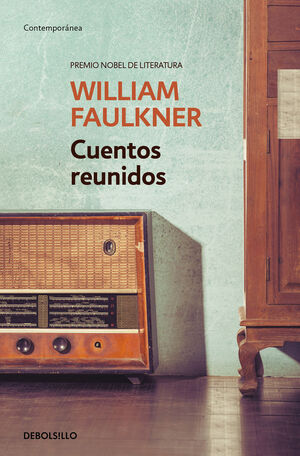 CUENTOS REUNIDOS (WILLIAM FAULKNER)