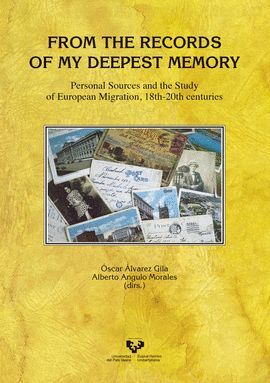 FROM THE RECORDS OF MY DEEPEST MEMORY. PERSONAL SOURCES AND THE STUDY OF EUROPEAN MIGRATION, 18TH-20TH CENTURIES