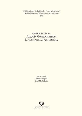 OPERA SELECTA - JOAQUIN GORROCHATEGUI - I. AQUITANICA / AKITANIE