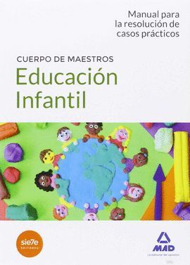 CUERPO MAESTROS EDUCAION INFANTIL CASOS PRACTICOS