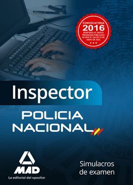 INSPECTOR POLICÍA NACIONAL 2016 SIMULACROS DE EXAMEN