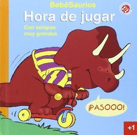 HORA DE JUGAR (BEBESAURIOS)