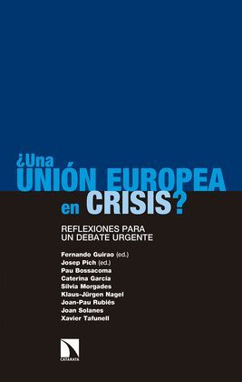 ¿UNA UNION EUROPEA EN CRISIS?
