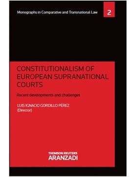 CONSTITUTIONALISM OF EUROPEAN SUPRANATIONAL COURTS. (PAPEL)