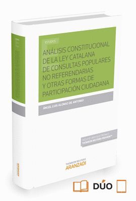 ANÁLISIS CONSTITUCIONAL DE LA LEY CATALANA DE CONSULTAS POPULARES NO REFERENDARI