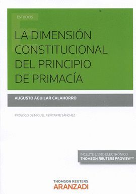 LA DIMENSION CONSTITUCIONAL DEL PRINCIPIO DE PRIMACIA