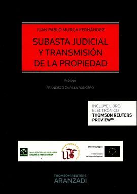 SUBASTA JUDICIAL Y TRANSMISION FORZOSA