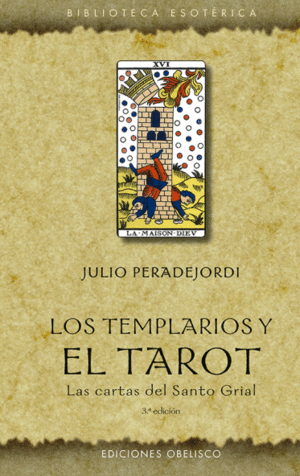TEMPLARIOS Y EL TAROT CARTAS DEL SANTO GRIAL 3/E