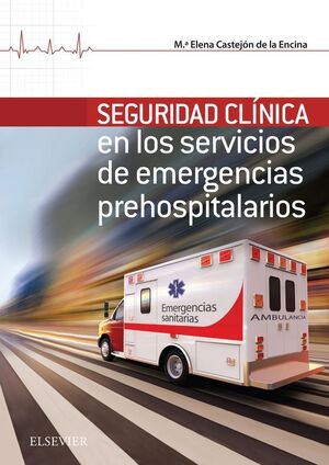 SEGURIDAD CLINICA DE LOS SERVICIOS DE EMERGENCIA
