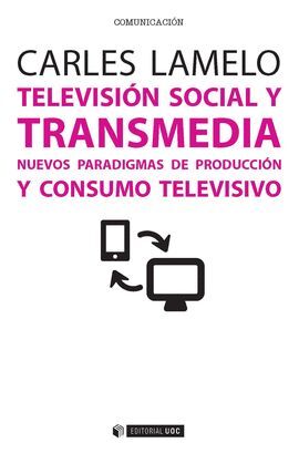 TELEVISION SOCIAL Y TRANSMEDIA