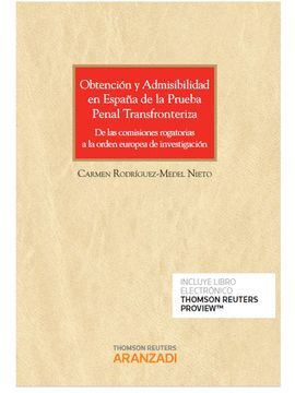 OBTENCION Y ADMISIBILIDAD EN ESPAÑA DE LA PRUEBA PENAL