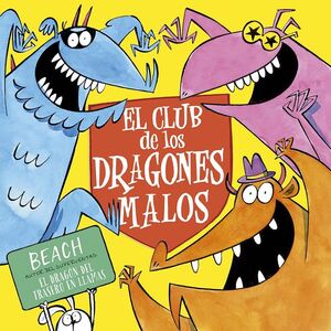 CLUB DE LOS DRAGONES MALOS