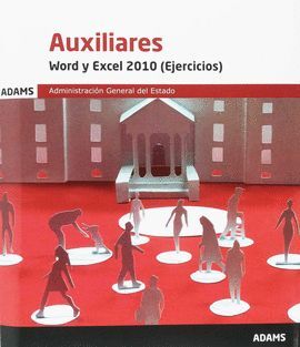 WORD Y EXCEL 2010 (EJERCICIOS) AUXILIARES DE LA ADMINISTRACION GE
