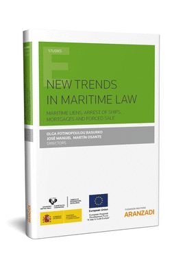 NEW TRENDS IN MARITIME LAW MARITIME LIENS ARREST OF SHIPS