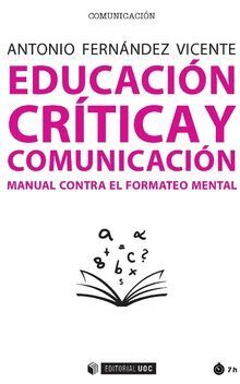 EDUCACION CRITICA Y COMUNICACION MANUAL CONTRA EL FORMATEO