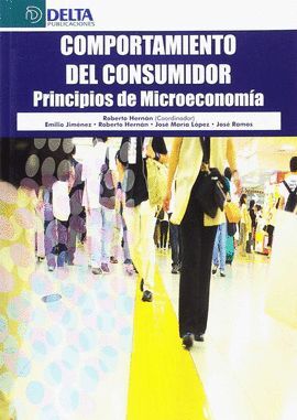 COMPORTAMIENTO DEL CONSUMIDOR: PRINCIPIOS DE MICROECONOMIA