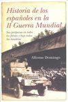 HISTORIA DE LOS ESPAÑOLES EN LA II GUERRA MUNDIAL