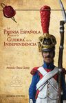 LA PRENSA ESPAÑOLA DURANTE LA GUERRA DE LA INDEPENDENCIA (1808-1814)