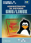 ADMINISTRACION DE SISTEMAS GNU / LINUX