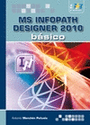 MICROSOFT INFOPATH DESIGNER 2010. BÁSICO