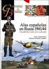 ALAS ESPAÑOLAS EN RUSIA 1941/44 GUERREROS Y BATALLAS Nº 72