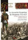 GUERREROS Y BATALLAS 86: INVASION BIZANTINA DE HISPANIA 533-