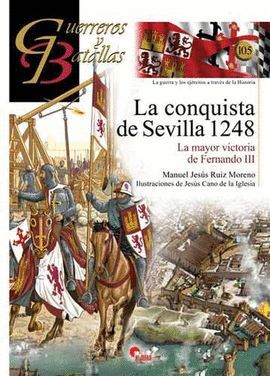 LA CONQUISTA DE SEVILLA 1248