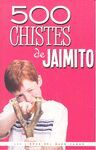 500 CHISTES DE JAIMITO