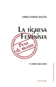TIGRESA FEMINISTA PENA DE MUERTE,LA
