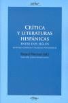 CRITICA Y LITERATURAS HISPANICAS ENTRE DOS SIGLOS