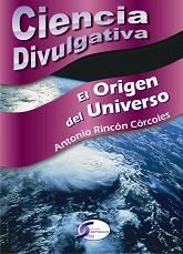 ORIGEN DEL UNIVERSO (CIENCIA DIVULGATIVA)