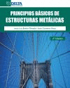 PRINCIPIOS BÁSICOS DE ESTRUCTURAS METÁLICAS