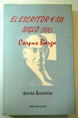 CORPUS BARGA: EL ESCRITOR Y SU TIEMPO