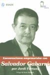 CONVERSACIONES EMPRESARIALES CON SALVADOR CABARRO