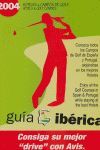 GUIA IBERICA 2004 HOTELES Y CAMPOS DE GOLF