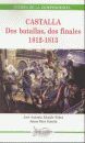 CASTALLA:DOS BATALLAS,DOS FINALES 1812-1813
