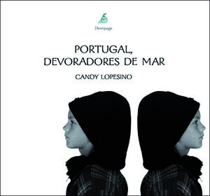 PORTUGAL,DEVORADORES DE MAR