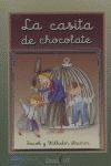 LA CASITA DE CHOCOLATE (LIBRO+CD)