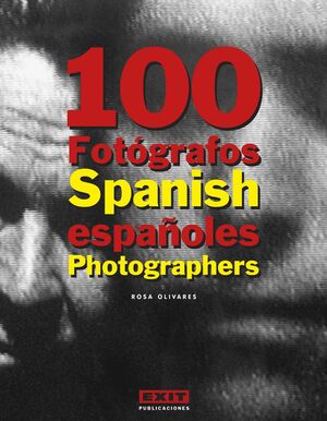 100 FOTOGRAFOS ESPAÑOLES